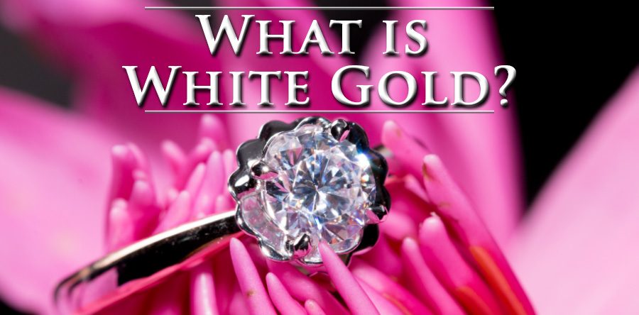 What is White Gold? Everything You Need to Know About This Popular Jewelry Metal